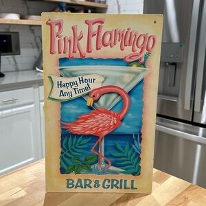 Pink Flamingo Bar & Grill “Happy Hour Anytime” Metal Pub Sign 15.25”x9.5”